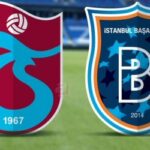 Maç Analizi: Trabzonspor - Başakşehir